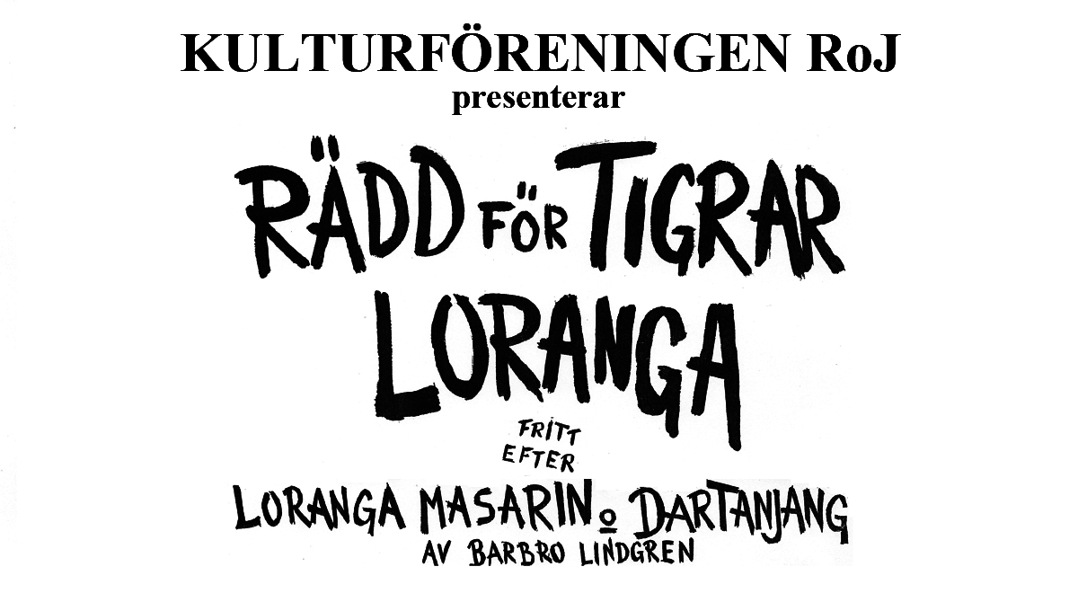 Rädd för Tigrar Loranga? huvudbild
