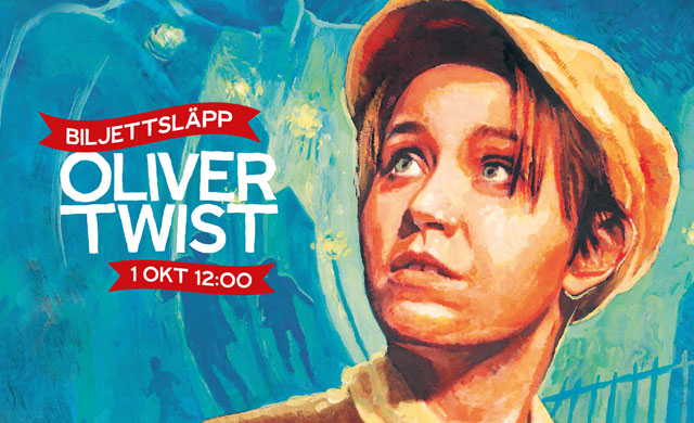 Biljettsläpp för Oliver Twist!
